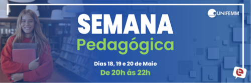 Semana Pedagógica UNIFEMM promove debates e reflexões sobre pedagogia e a nova educação
